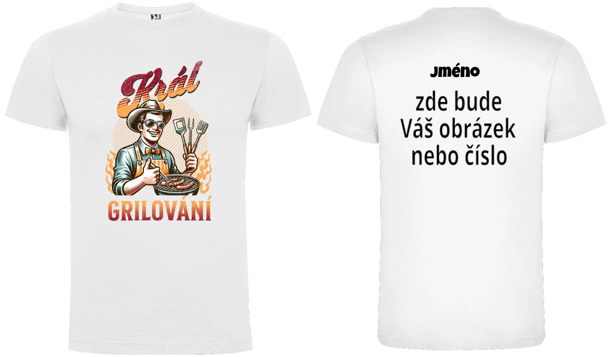 PÁNSKÉ TRIČKO KRÁL GRILOVÁNÍ s možností dotisku jména, čísla, obrázku motiv dopředu a na záda vlastní potisk Bílá