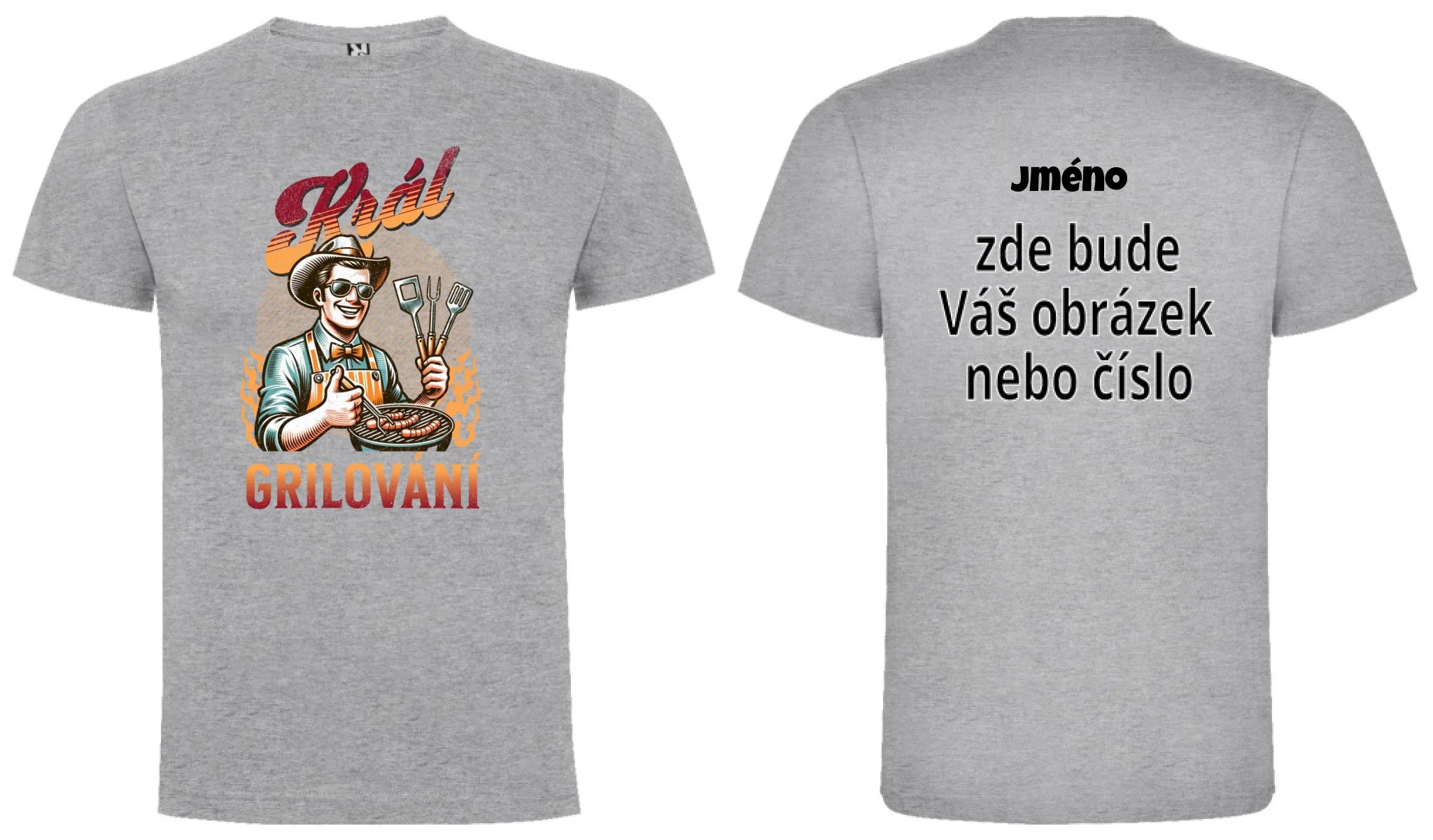 PÁNSKÉ TRIČKO KRÁL GRILOVÁNÍ s možností dotisku jména, čísla, obrázku motiv dopředu a na záda vlastní potisk Melír