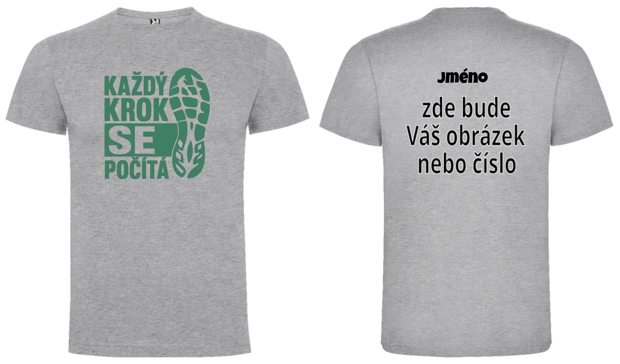 PÁNSKÉ TRIČKO KAŽDÝ KROK SE POČÍTÁ s možností dotisku jména, čísla, obrázku motiv dopředu a na záda vlastní potisk Melír