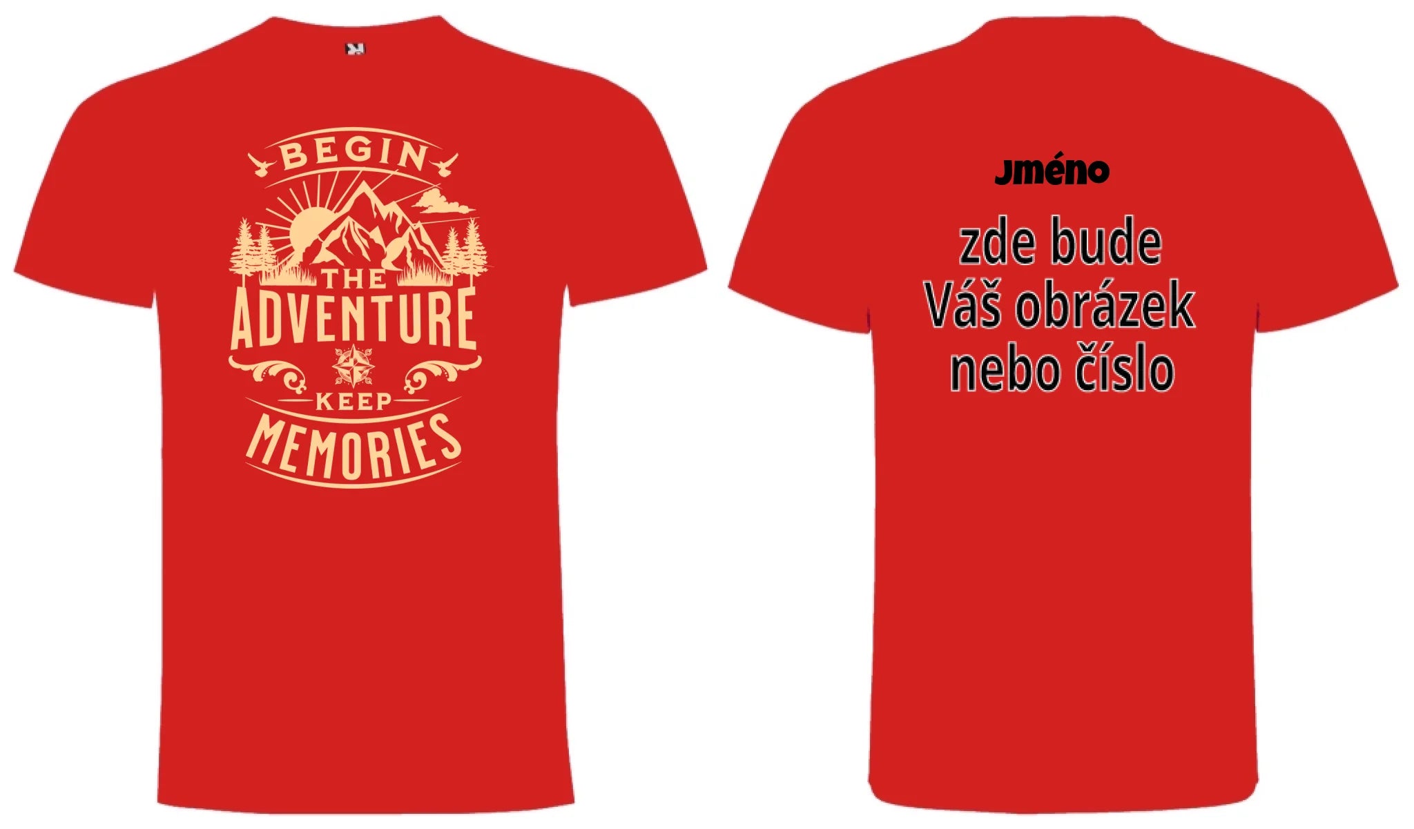 PÁNSKÉ TRIČKO BEGIN THE ADVENTURE s možností dotisku jména, čísla, obrázku motiv dopředu a na záda vlastní potisk Červená