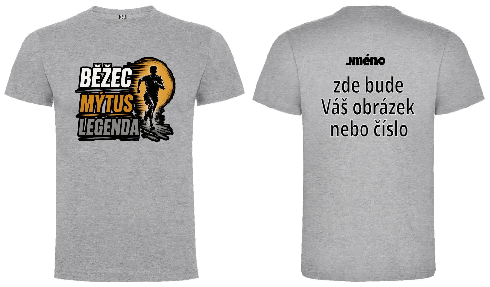 PÁNSKÉ TRIČKO BĚŽEC MÝTUS LEGENDA s možností dotisku jména, čísla, obrázku motiv dopředu a na záda vlastní potisk Melír
