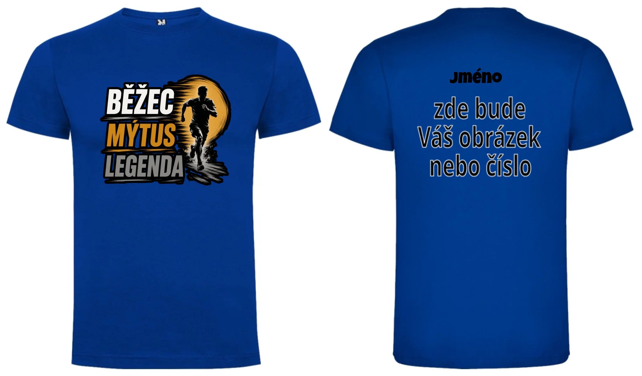 PÁNSKÉ TRIČKO BĚŽEC MÝTUS LEGENDA s možností dotisku jména, čísla, obrázku motiv dopředu a na záda vlastní potisk Modrá