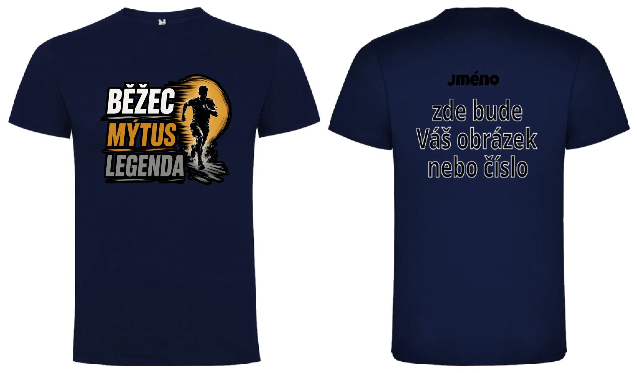 PÁNSKÉ TRIČKO BĚŽEC MÝTUS LEGENDA s možností dotisku jména, čísla, obrázku motiv dopředu a na záda vlastní potisk Námořnická modrá
