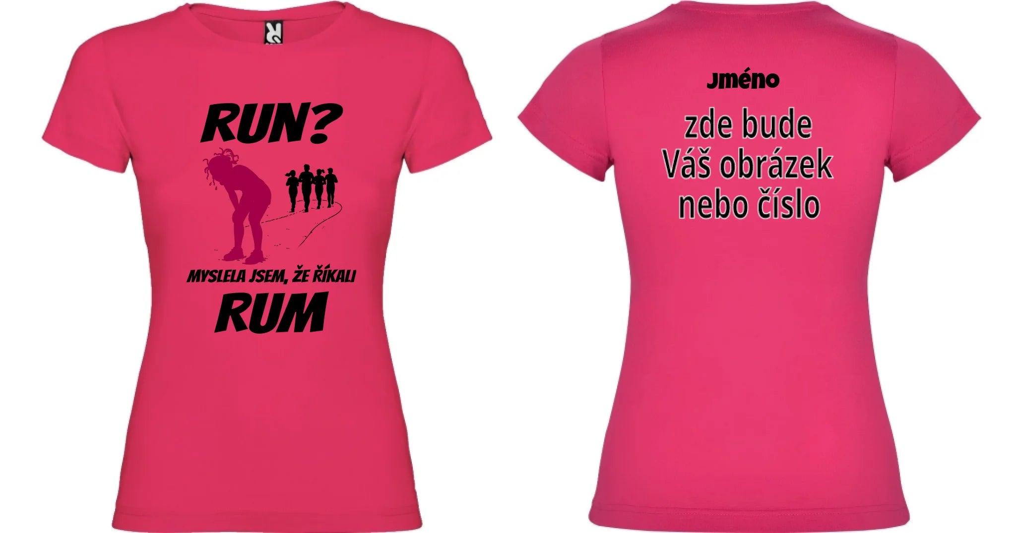 DÁMSKÉ TRIČKO RUN s možností dotisku jména, čísla, obrázku motiv dopředu a na záda vlastní potisk Růže