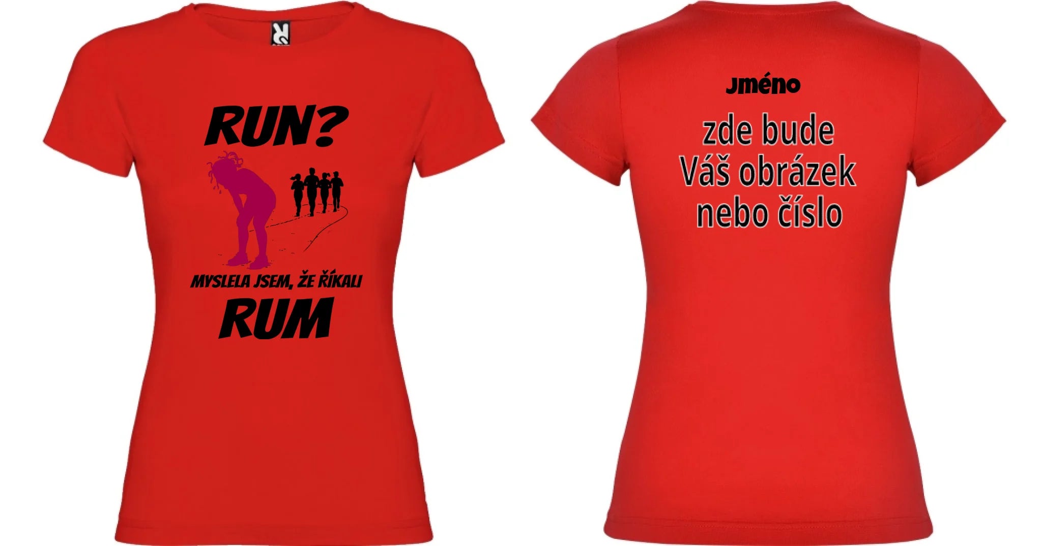 DÁMSKÉ TRIČKO RUN s možností dotisku jména, čísla, obrázku motiv dopředu a na záda vlastní potisk Červená