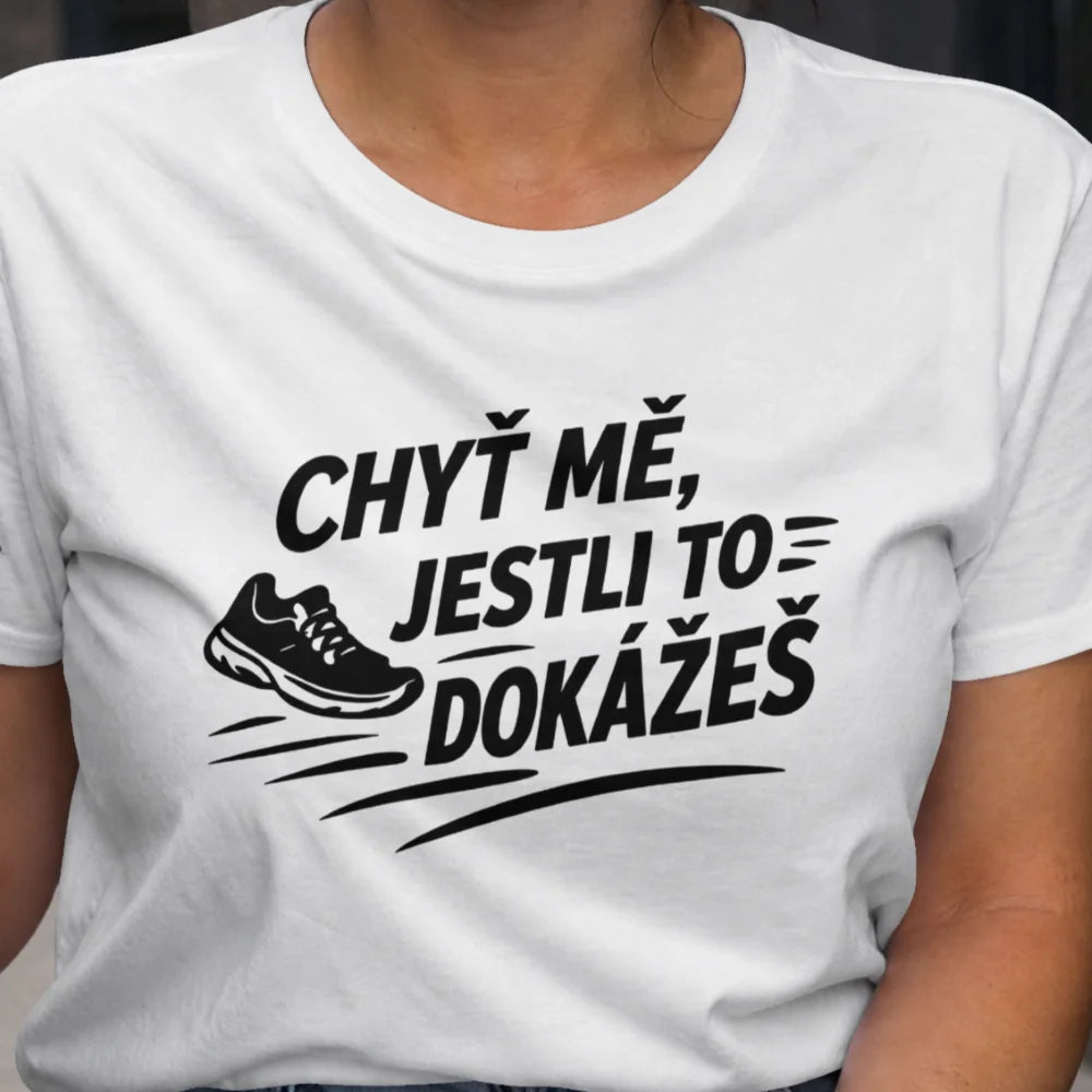DÁMSKÉ TRIČKO BÉH CHYŤ MĚ s možností dotisku jména, čísla, obrázku