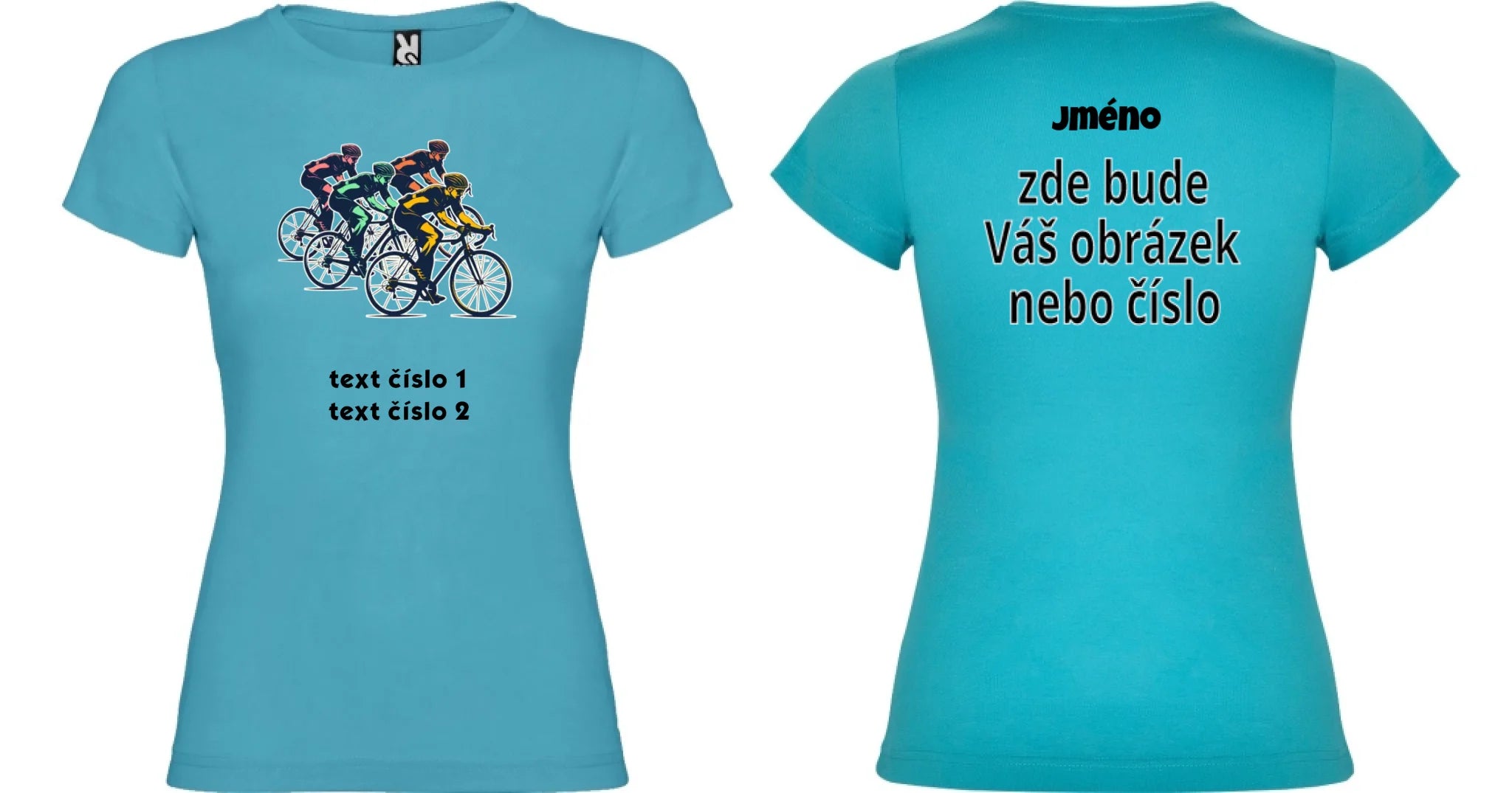 DÁMSKÉ TRIČKO s motivem KOLO, PLAVÁNÍ výběr z 20+ obrázků, možnost doplnit vlastní texty motiv dopředu a na záda vlastní potisk Tyrkysová