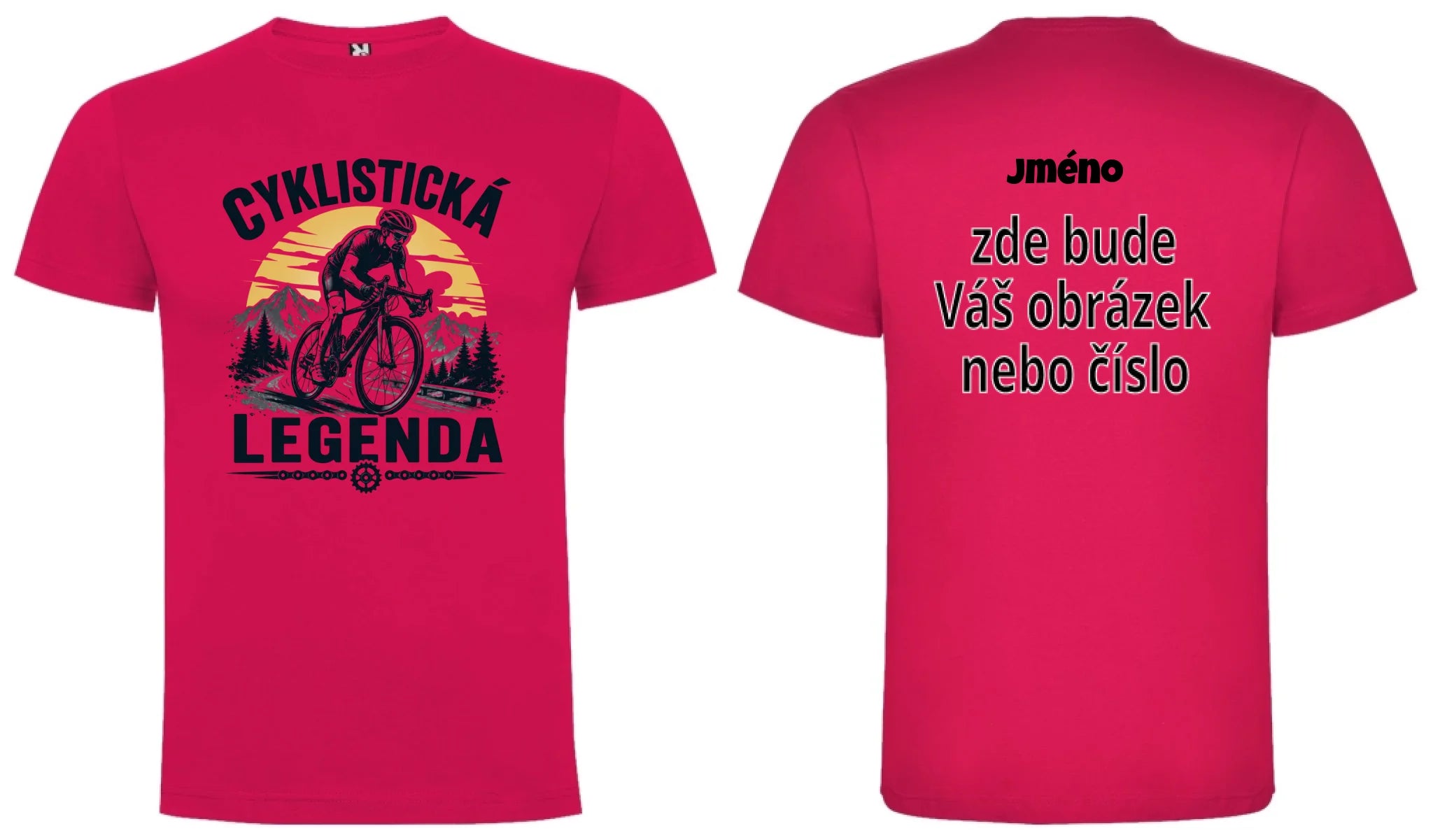 PÁNSKÉ TRIČKO CYKLISTICKÁ LEGENDA s možností dotisku jména, čísla, obrázku motiv dopředu a na záda vlastní potisk Růže