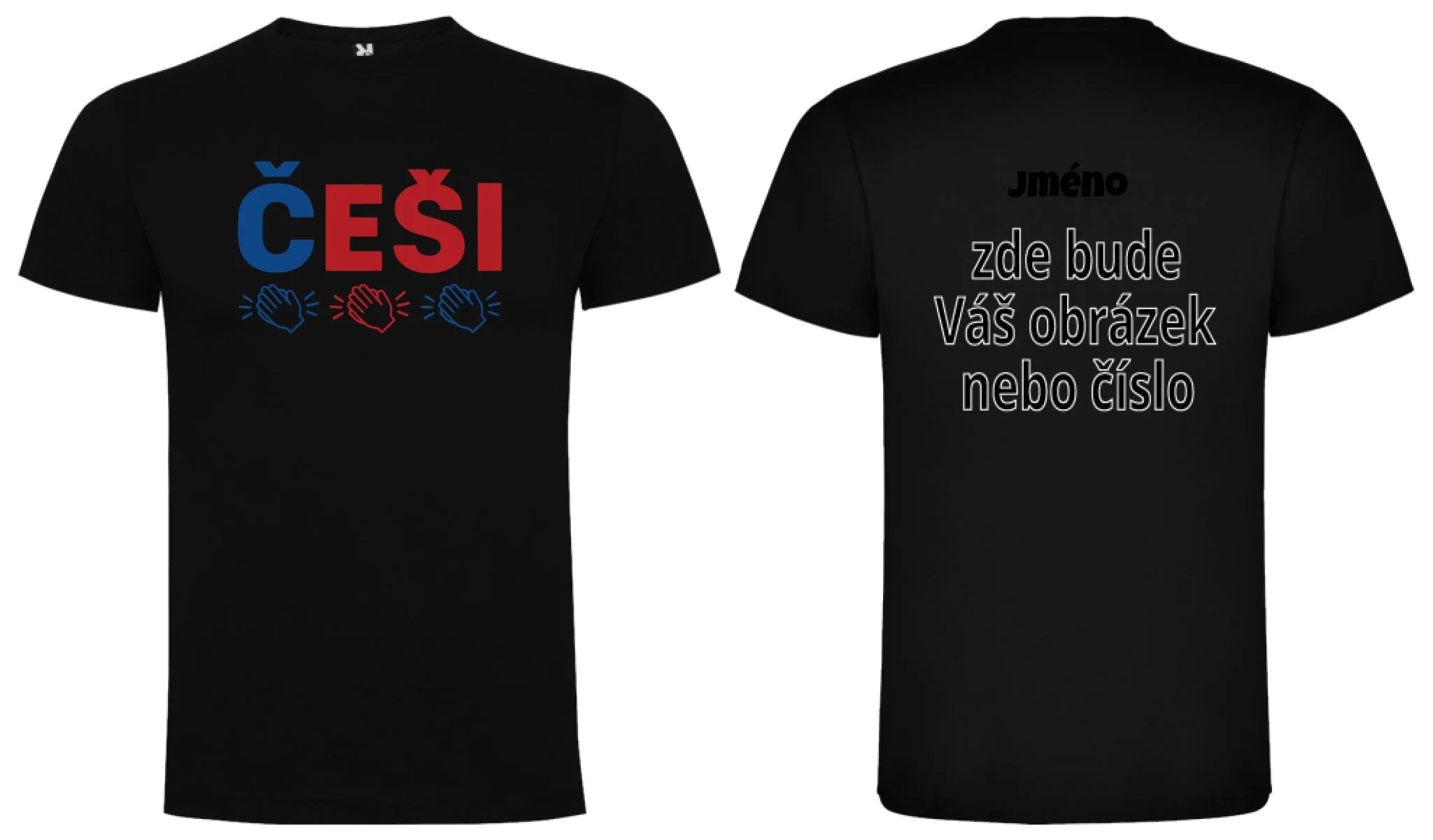 PÁNSKÉ TRIČKO ČEŠI 5+ motivů s možností dotisku jména, čísla, obrázku motiv dopředu a na záda vlastní potisk Černá