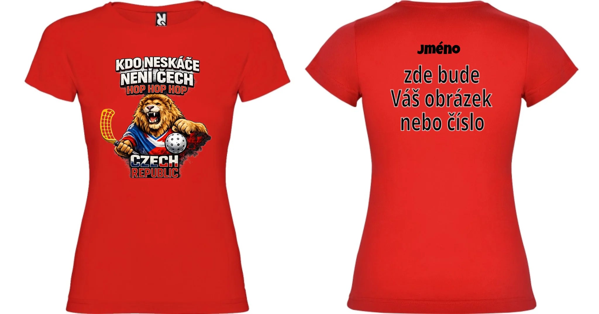 DÁMSKÉ TRIČKO FLORBAL KDO NESKÁČE NENÍ ČECH s možností dotisku jména, čísla, obrázku