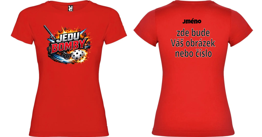 DÁMSKÉ TRIČKO FLORBAL JEDU BOMBY s možností dotisku jména, čísla, obrázku