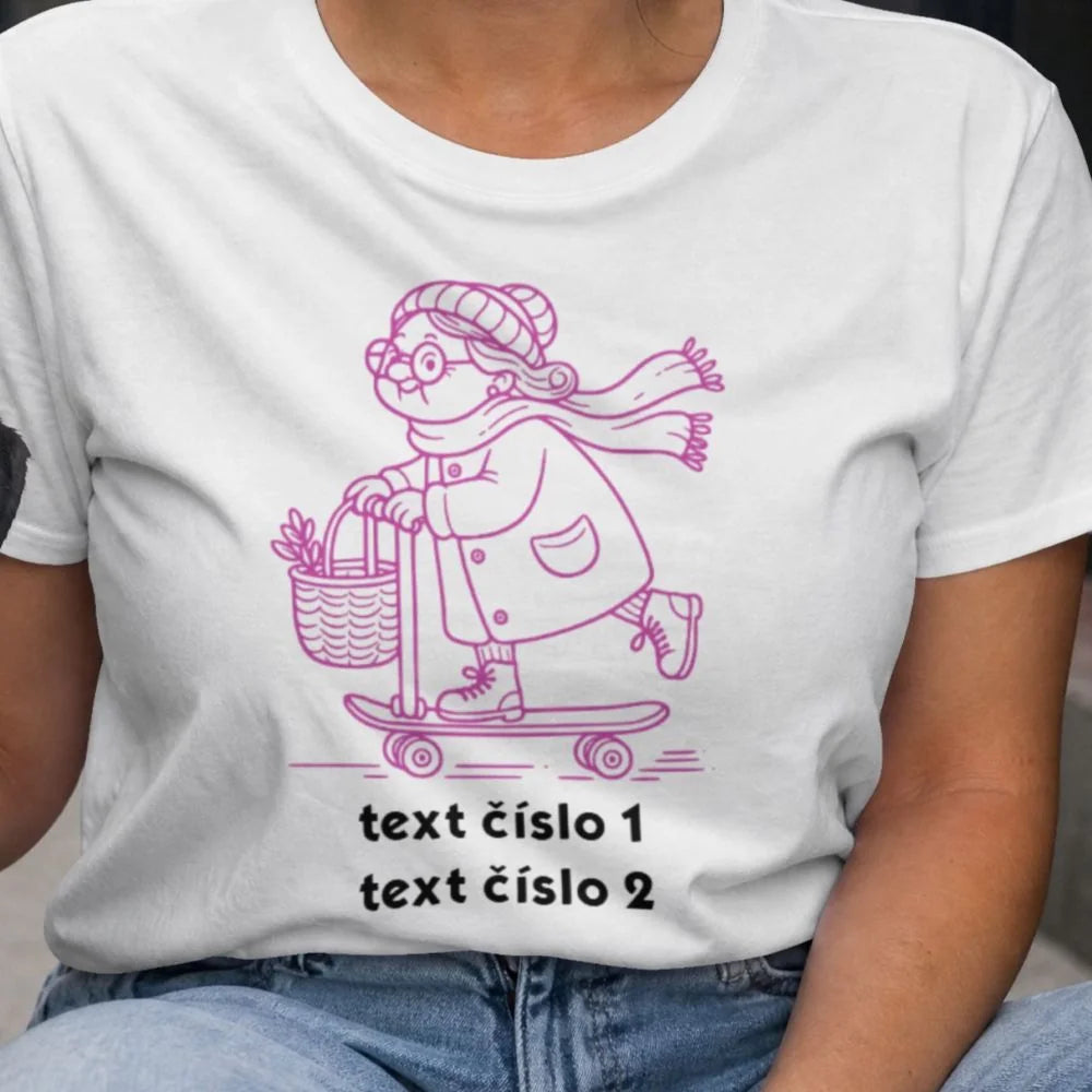 DÁMSKÉ TRIČKO s motivem BABIČKA (výběr z 10+ obrázků, možnost doplnit vlastní texty)