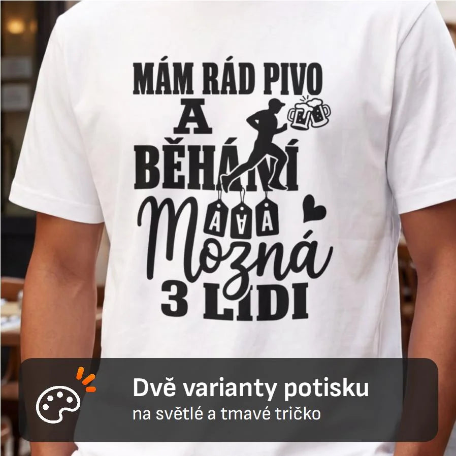 PÁNSKÉ TRIČKO MÁM RÁD PIVO A BĚHÁNÍ s možností dotisku jména, čísla, obrázku