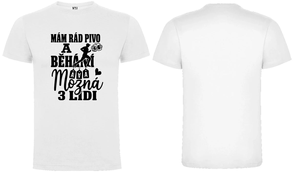 PÁNSKÉ TRIČKO MÁM RÁD PIVO A BĚHÁNÍ s možností dotisku jména, čísla, obrázku motiv dopředu a na záda vlastní potisk Bílá