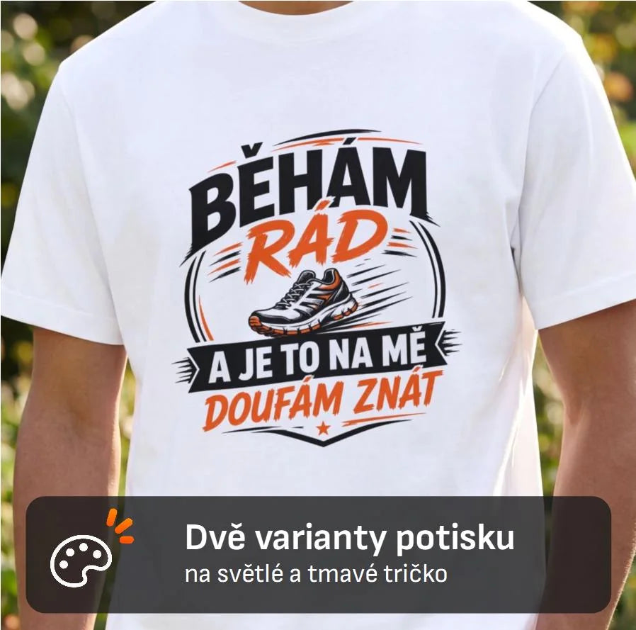 PÁNSKÉ TRIČKO BĚHÁM RÁD s možností dotisku jména, čísla, obrázku