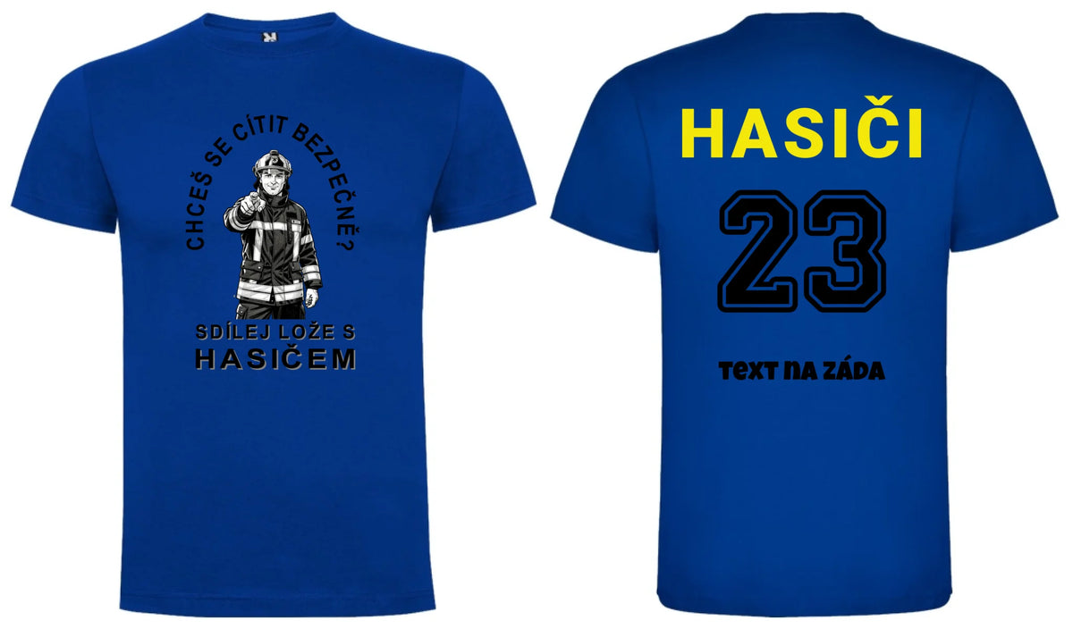 PÁNSKÉ TRIČKO SDÍLEJ LOŽE S HASIČEM možnost personalizace motiv dopředu a na záda vlastní potisk Modrá