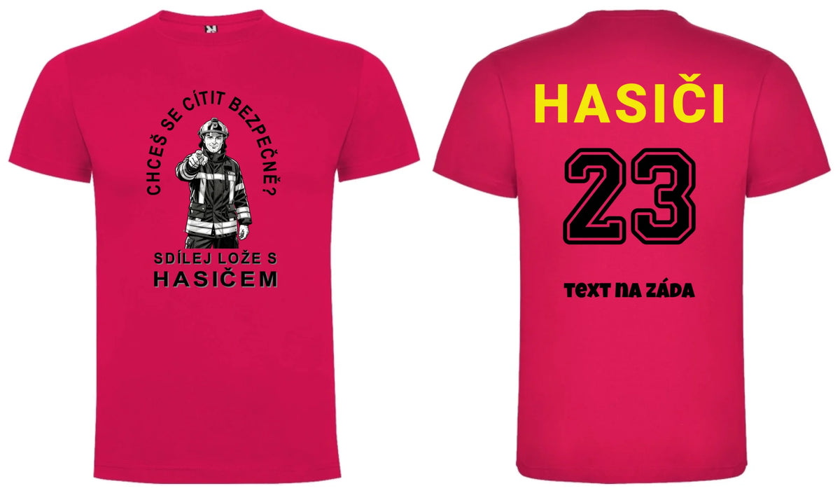 PÁNSKÉ TRIČKO SDÍLEJ LOŽE S HASIČEM možnost personalizace motiv dopředu a na záda vlastní potisk Růže