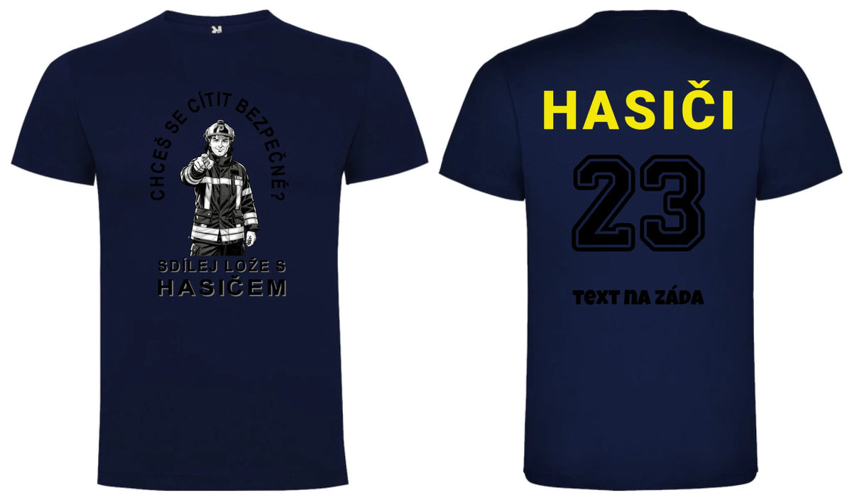 PÁNSKÉ TRIČKO SDÍLEJ LOŽE S HASIČEM možnost personalizace motiv dopředu a na záda vlastní potisk Námořnická modrá