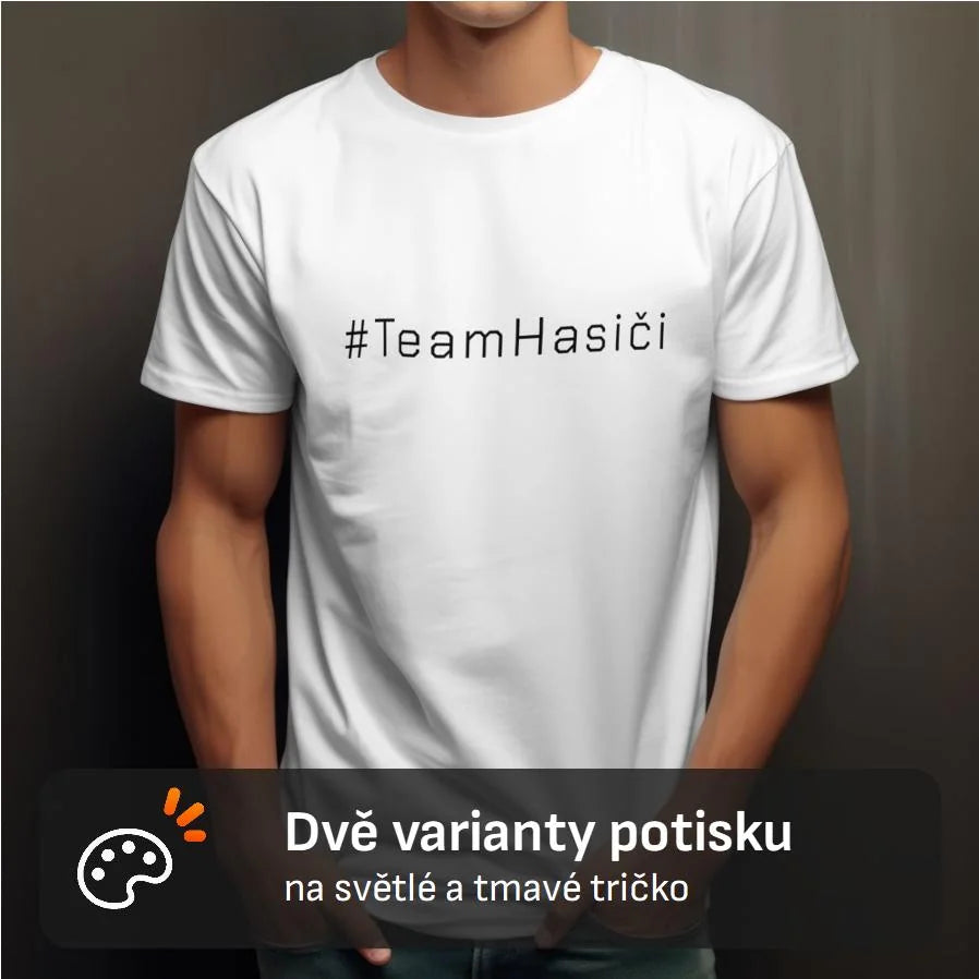 PÁNSKÉ TRIČKO TEAM HASIČI možnost dotisku jména, čísla nebo obrázku