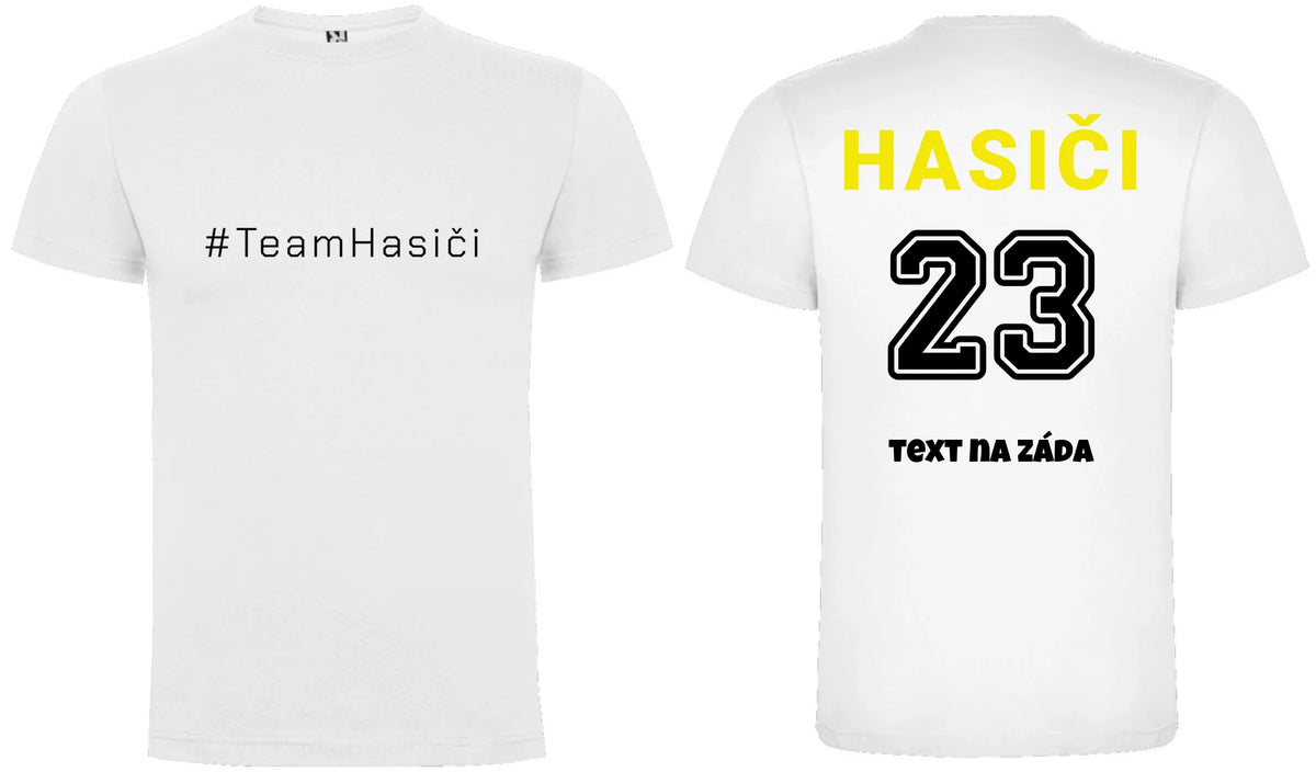 PÁNSKÉ TRIČKO TEAM HASIČI možnost dotisku jména, čísla nebo obrázku motiv dopředu a na záda vlastní potisk Bílá