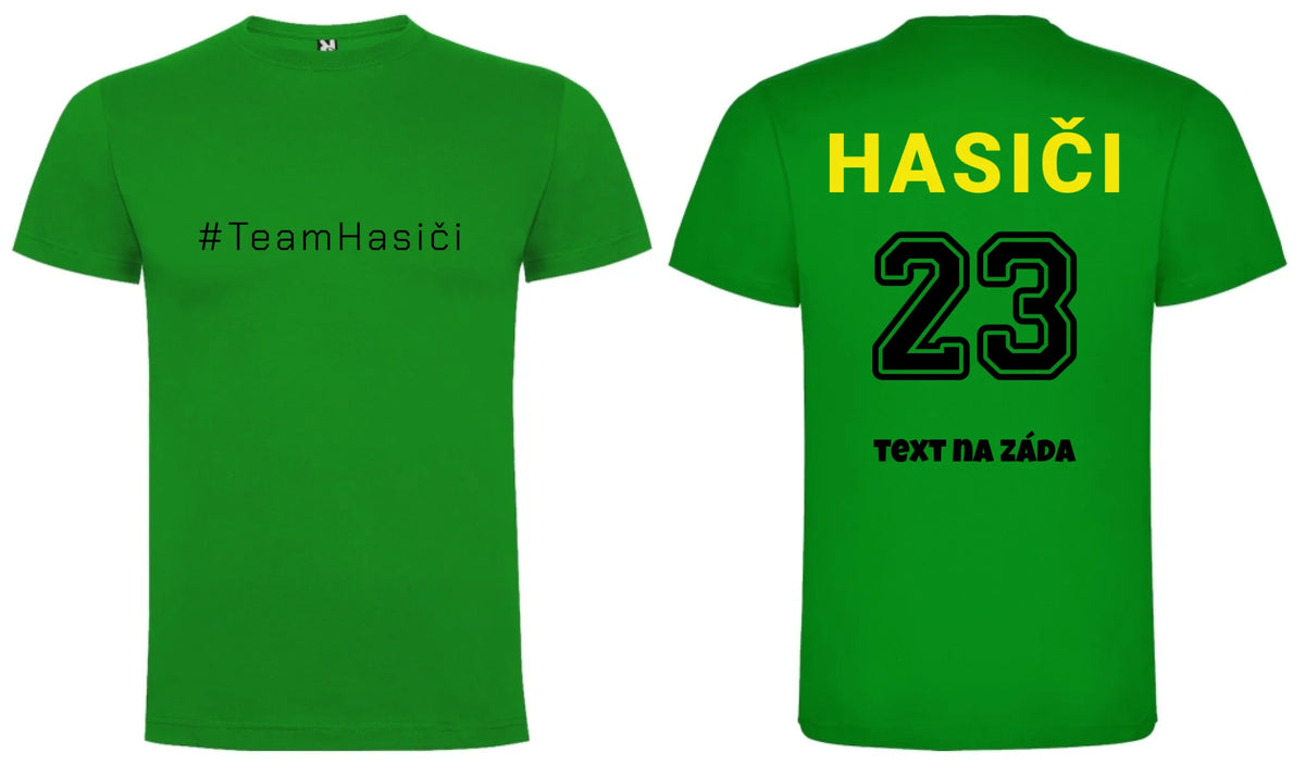 PÁNSKÉ TRIČKO TEAM HASIČI možnost dotisku jména, čísla nebo obrázku motiv dopředu a na záda vlastní potisk Zelená
