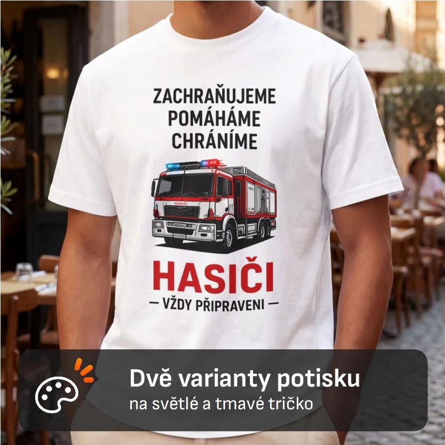 PÁNSKÉ TRIČKO HASIČI VŽDY PŘIPRAVEN možnost dotisku jména, čísla nebo obrázku
