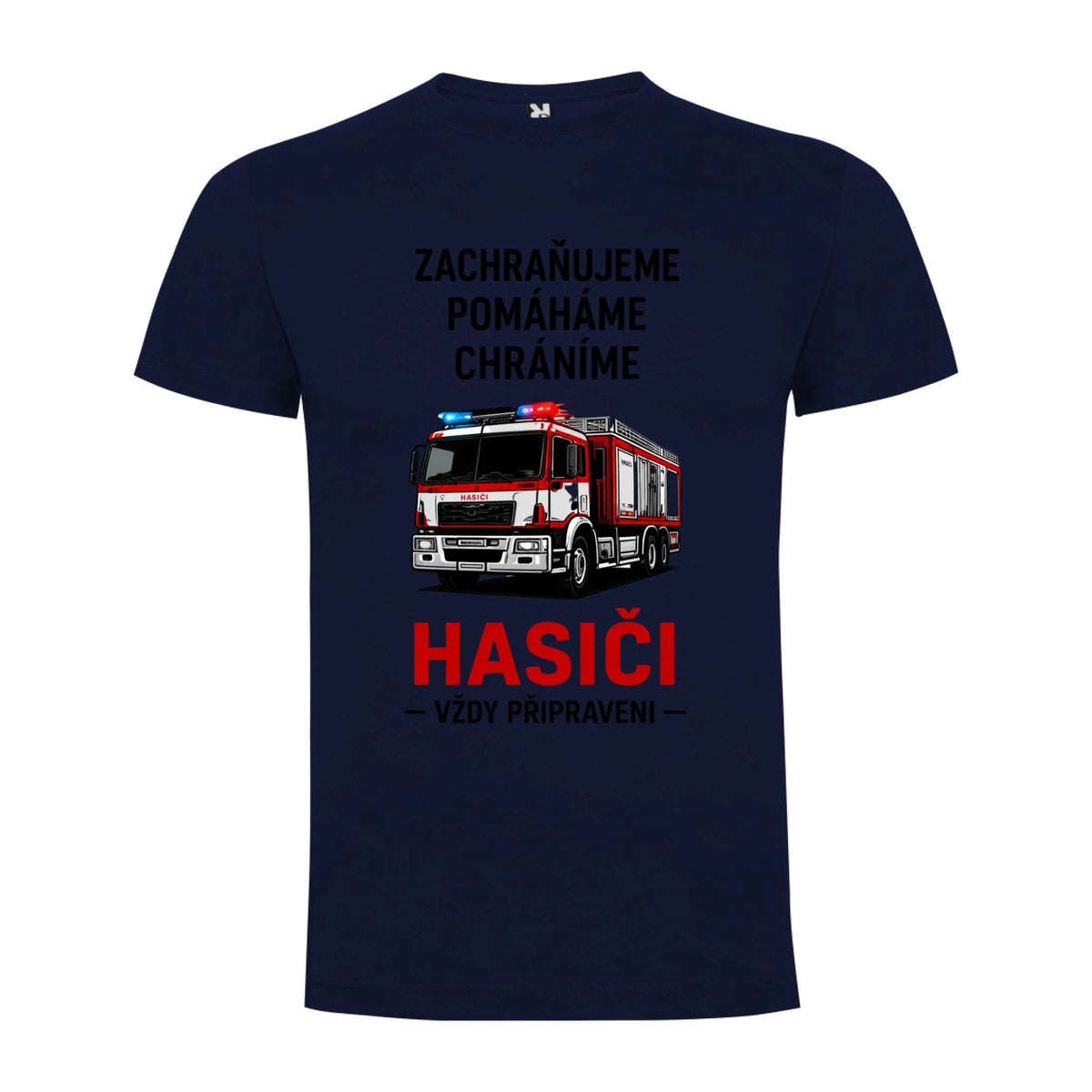 PÁNSKÉ TRIČKO HASIČI VŽDY PŘIPRAVEN možnost dotisku jména, čísla nebo obrázku jen motiv dopředu Námořnická modrá