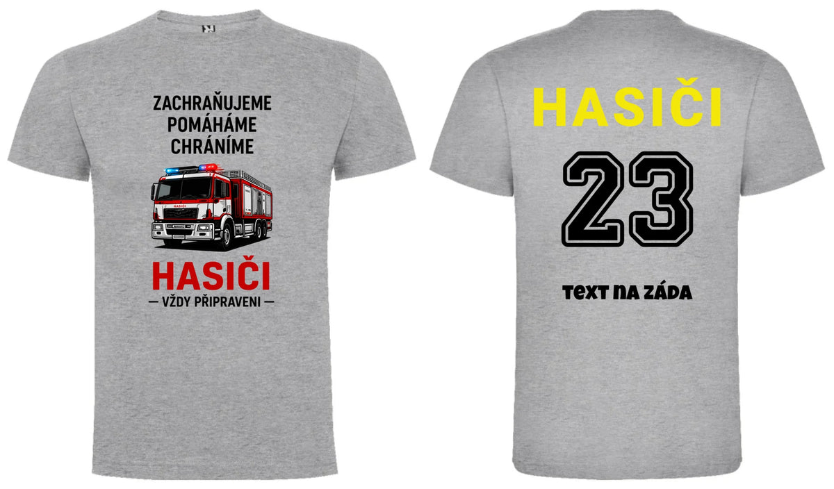 PÁNSKÉ TRIČKO HASIČI VŽDY PŘIPRAVEN možnost dotisku jména, čísla nebo obrázku motiv dopředu a vlastní potisk na záda Melír