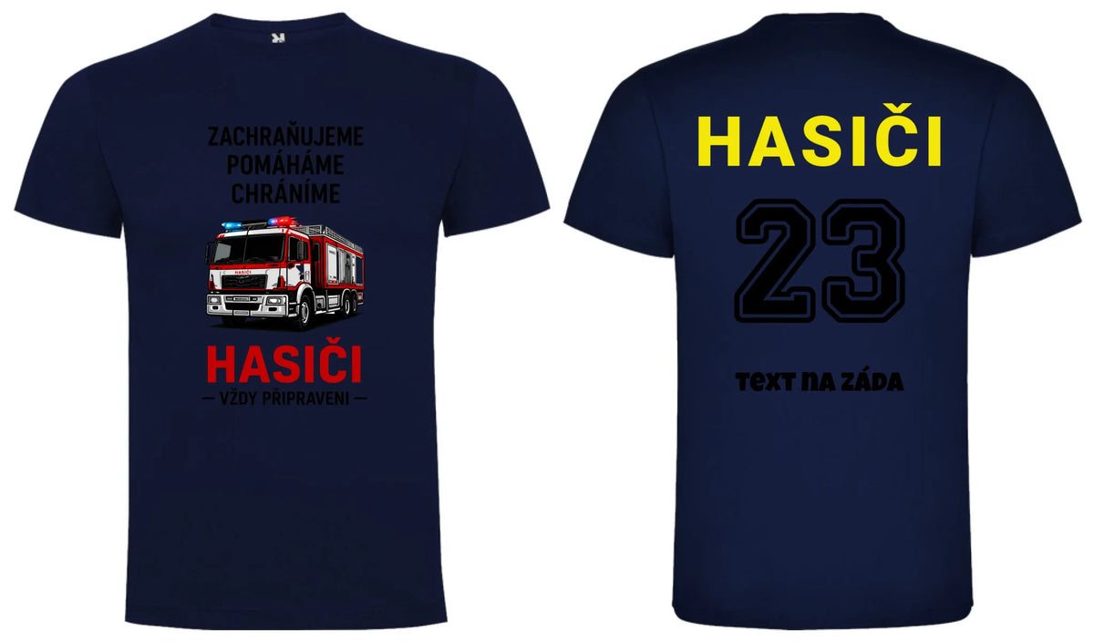 PÁNSKÉ TRIČKO HASIČI VŽDY PŘIPRAVEN možnost dotisku jména, čísla nebo obrázku motiv dopředu a vlastní potisk na záda Námořnická modrá