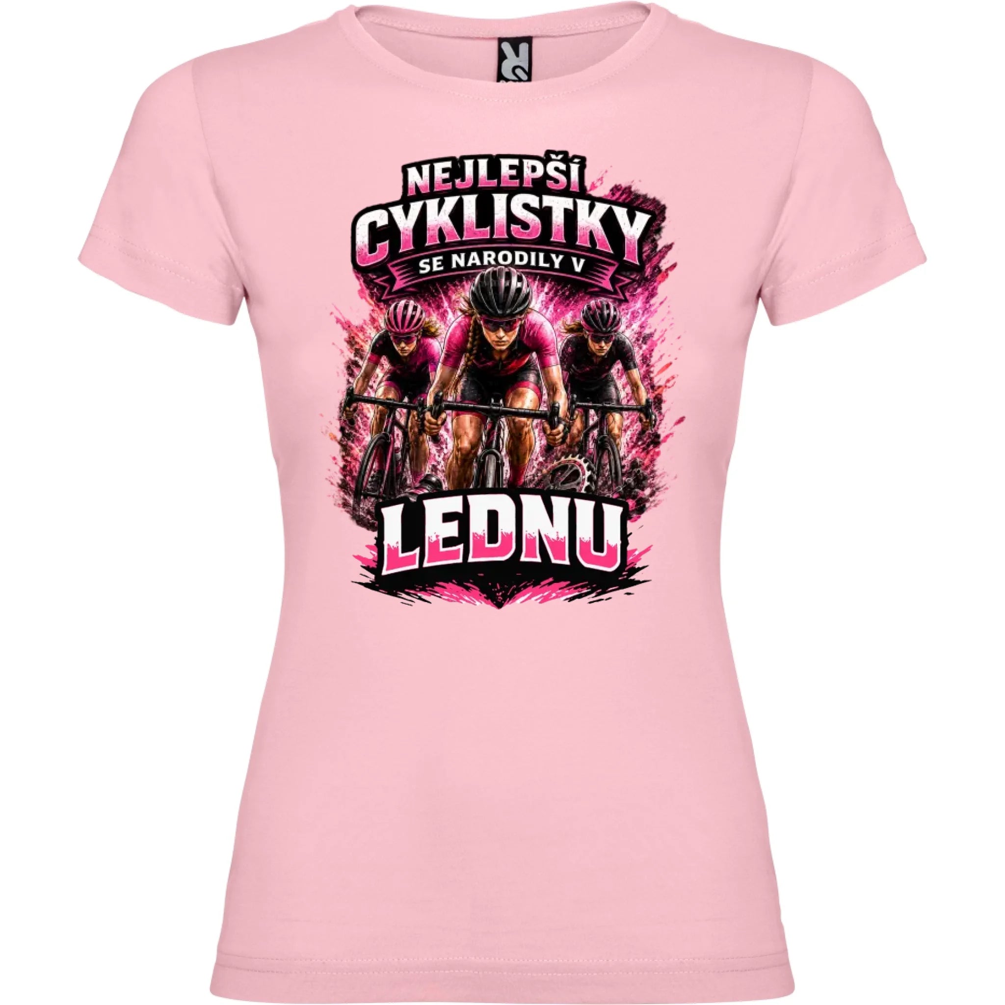 DÁMSKÉ TRIČKO NEJLEPŠÍ CYKLISTKY SE NARODILI V s možností dotisku jména, čísla, obrázku jen motiv dopředu Světle růžová