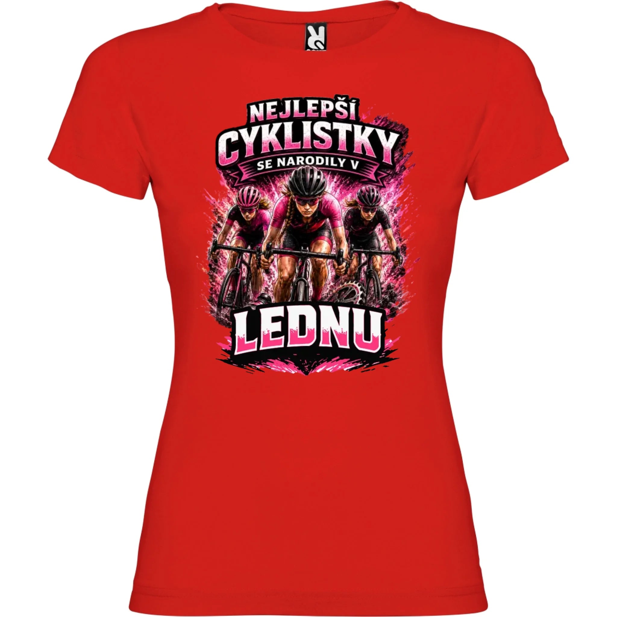 DÁMSKÉ TRIČKO NEJLEPŠÍ CYKLISTKY SE NARODILI V s možností dotisku jména, čísla, obrázku jen motiv dopředu Červená