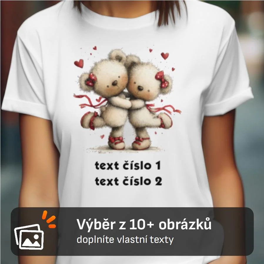 PÁNSKÉ / DÁMSKÉ TRIČKO s motivem ZAMILOVANÍ MEDVÍDCI (výběr z 10+ potisků)