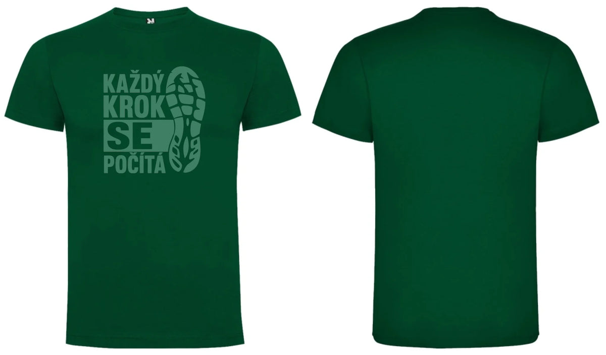 PÁNSKÉ TRIČKO KAŽDÝ KROK SE POČÍTÁ s možností dotisku jména, čísla, obrázku motiv dopředu a na záda vlastní potisk Tmavě zelená