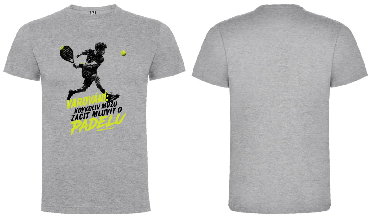 PÁNSKÉ TRIČKO PADEL VAROVÁNÍ možnost personalizace motiv dopředu a na záda vlastní potisk Melír