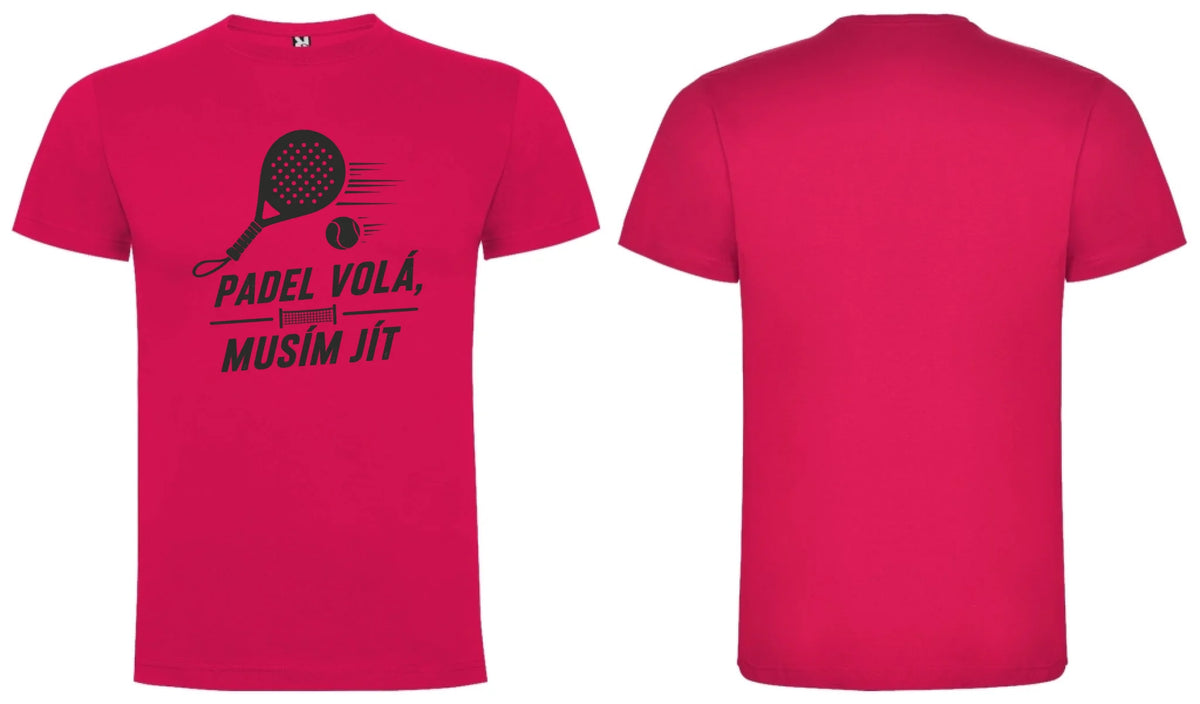 PÁNSKÉ TRIČKO PADEL VOLÁ s možností dotisku jména, čísla, obrázku motiv dopředu a na záda vlastní potisk Růže