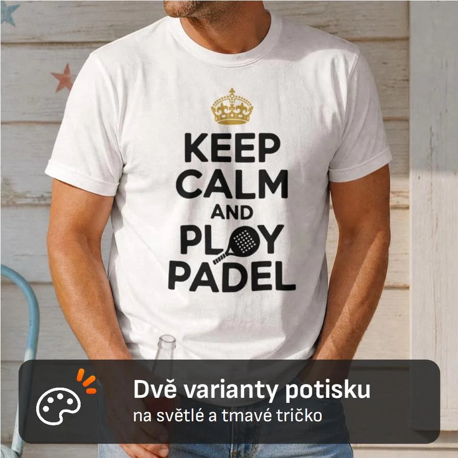 PÁNSKÉ TRIČKO KEEP CLAM AND PLAY PADEL s možností personalizace