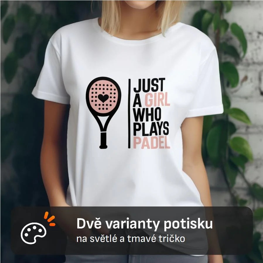 DÁMSKÉ TRIČKO PADEL JUST A GIRL 2 s možností dotisku jména, čísla, obrázku