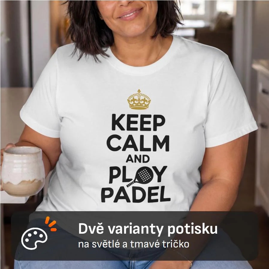 DÁMSKÉ TRIČKO KEEP CALM PLAY PADEL s možností dotisku jména, čísla, obrázku