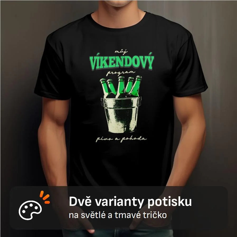 PÁNSKÉ TRIČKO PIVO VÍKENDOVÝ PROGRAM s možností dotisku jména, čísla, obrázku