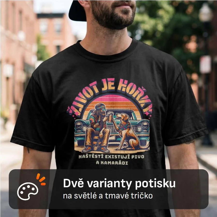 PÁNSKÉ TRIČKO PIVO ŽIVOT JE HOŘKÝ s možností dotisku jména, čísla, obrázku