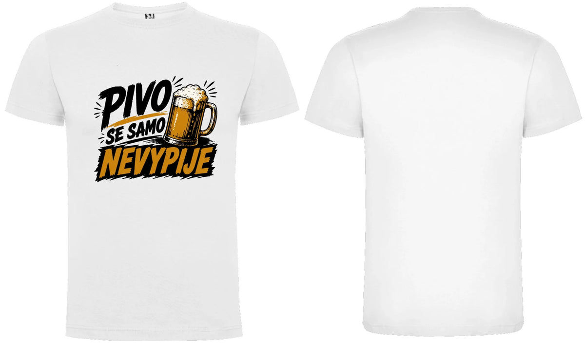 PÁNSKÉ TRIČKO PIVO SE SAMO NEVYPIJE s možností dotisku jména, čísla, obrázku motiv dopředu a na záda vlastní potisk Bílá