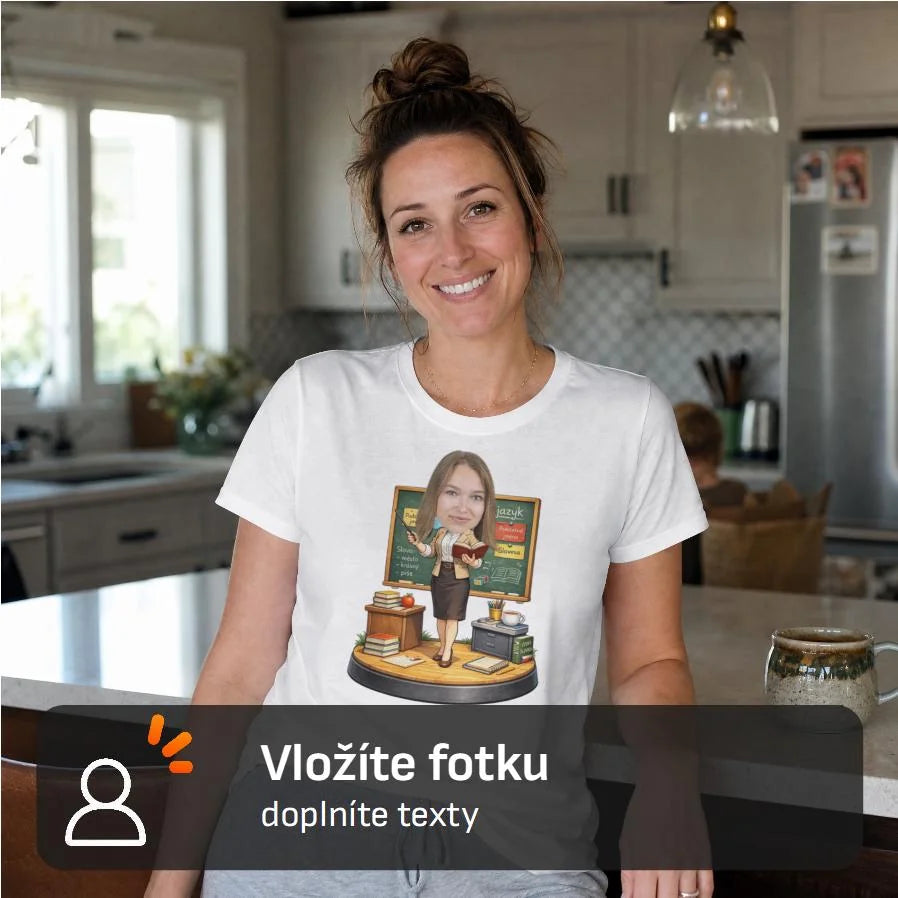 DÁMSKÉ TRIČKO s motivem UČITEL / UČITELKA (vložíte portrétní foto)