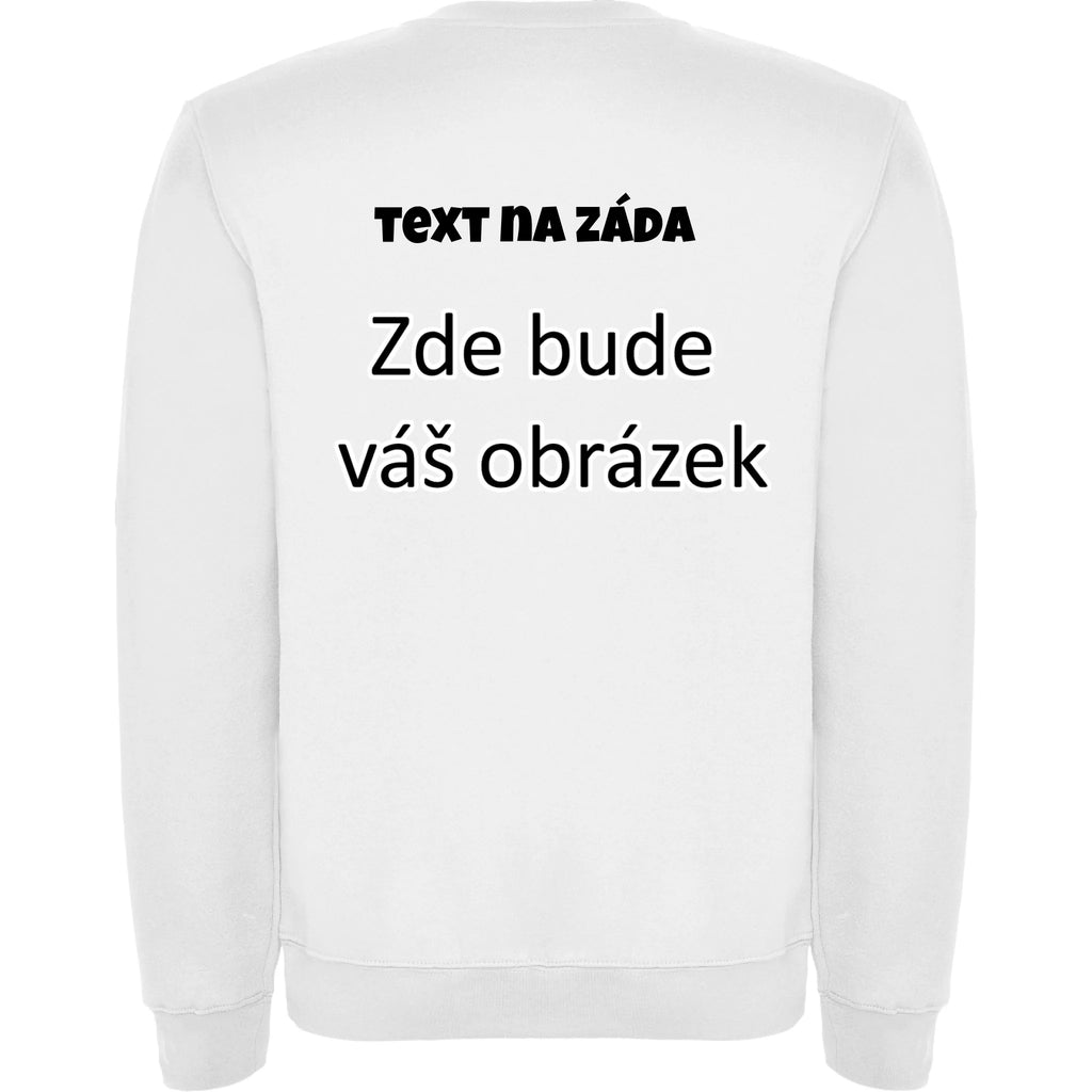 UNISEX mikina týmová POTISK NA ZÁDA Potisk jen na záda Bílá