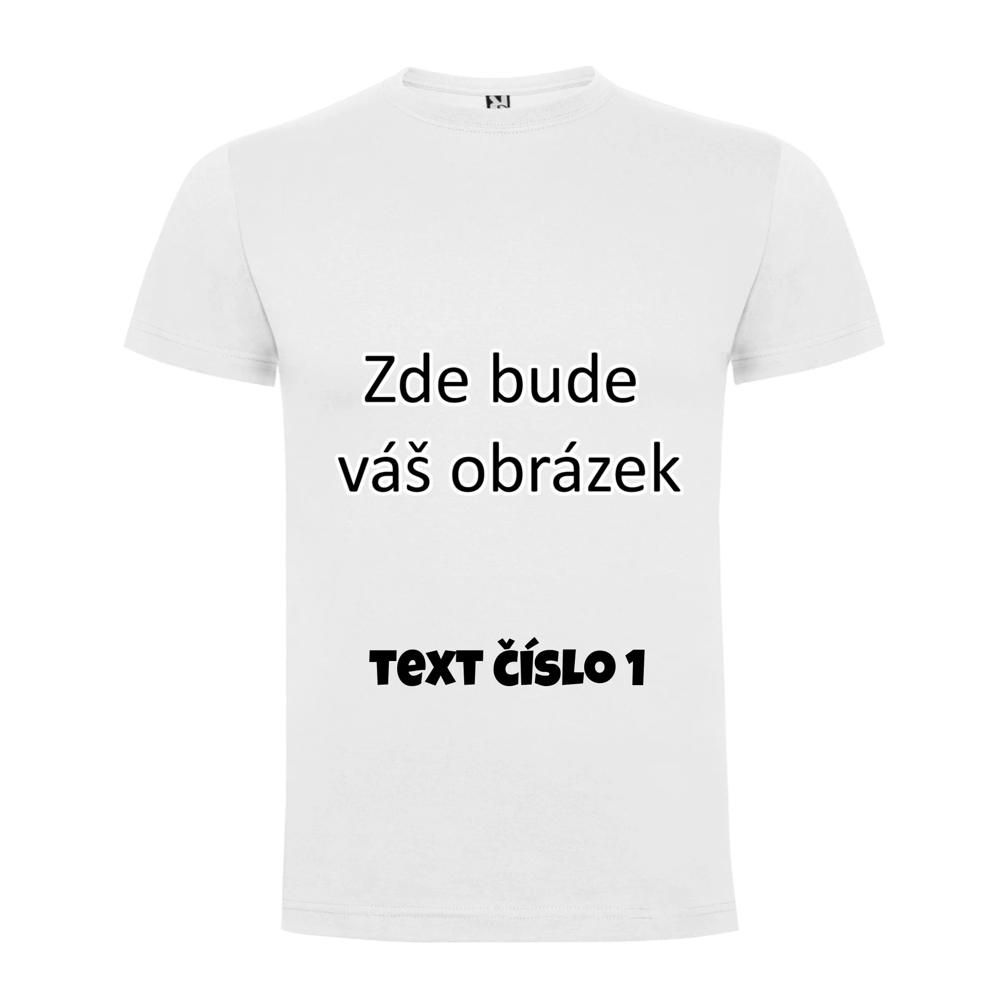 PÁNSKÉ / DÁMSKÉ / DĚTSKÉ tričko týmové POTISK DOPŘEDU potisk pánské chlapecké Bílá
